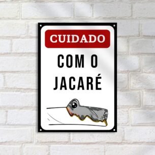 Quadro Decorativo Cuidado Com O Jacare