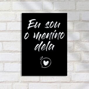 Quadro Decorativo Frase Eu Sou Dela