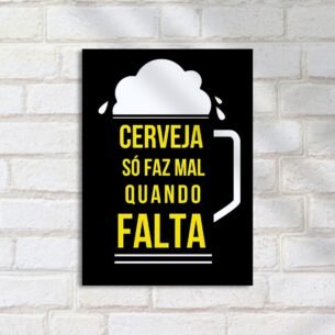 Quadro Decorativo Cerveja Mais Saudavel Falta