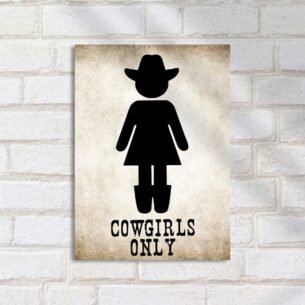 Quadro Decorativo Cowgirls Only Sinal