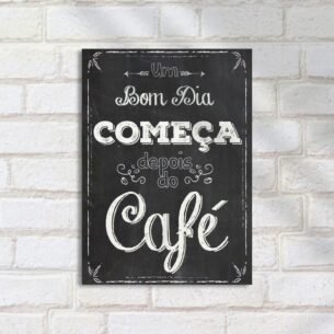 Quadro Decorativo Bom Dia Comeca Cafe