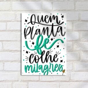 Quadro Decorativo Quem Planta Fe Milagres