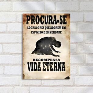 Quadro Decorativo Procura Se Adoradores Vida Eterna