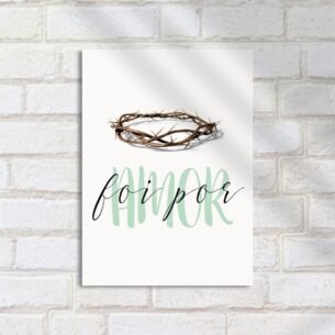 Quadro Decorativo Foi Por Amor Coroa