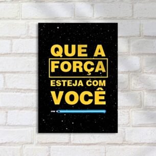 Quadro Decorativo Que A Forca Esteja Com Voce