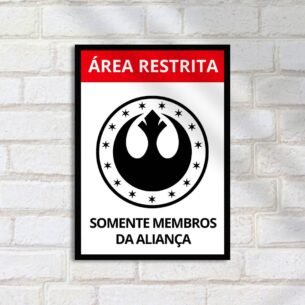 Quadro Decorativo Area Restrita Alianca Rebelde