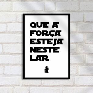 Quadro Decorativo Que A Forca Estejaд