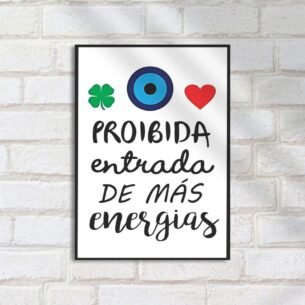 Quadro Decorativo Proibida Entrada Mas Energias