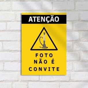 Quadro Decorativo Atencao Foto Nao Convite