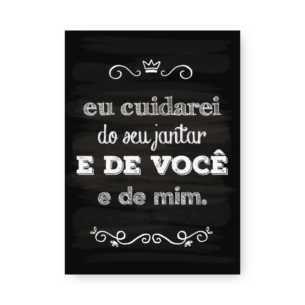 Quadro Decorativo - Cuidadarei Jantar Voce Mim