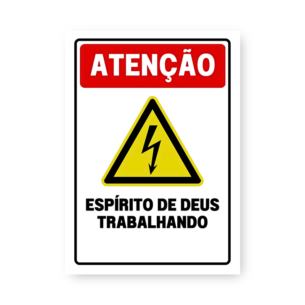 Quadro Decorativo Atencao Espirito Deus Trabalhando