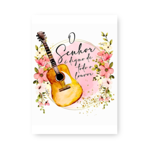 Quadro Decorativo - Violao Flores Louvor Arte
