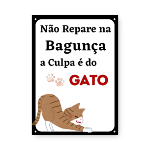 Quadro Decorativo - Nao Repare Bagunca Gato