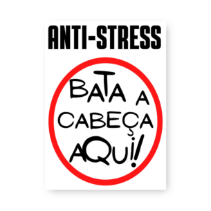 Quadro Decorativo Anti Stress Bata Cabeca