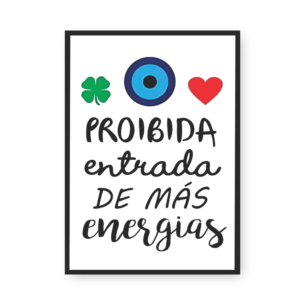 Quadro Decorativo - Proibida Entrada Mas Energias