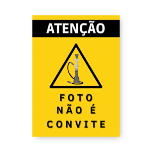 Quadro Decorativo - Atencao Foto Nao Convite