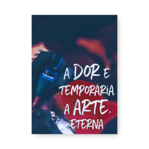 Quadro Decorativo Tatuagem Frase Arte Dor