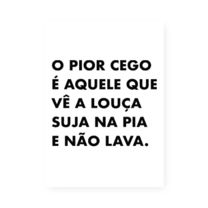 Quadro Decorativo Louca Suja Pia Frase