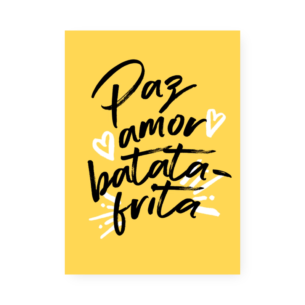 Quadro Decorativo Paz Amor Batata Frita