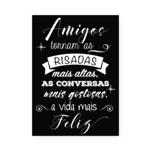 Quadro Decorativo Amigos Risadas Felicidade Frase