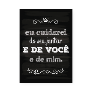 Quadro Decorativo Cuidadarei Jantar Voce Mim