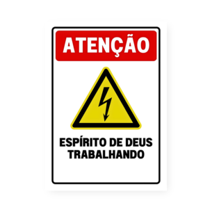 Quadro Decorativo Atencao Espirito Deus Trabalhando