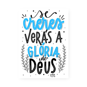 Quadro Decorativo Se Creres Veras Gloria