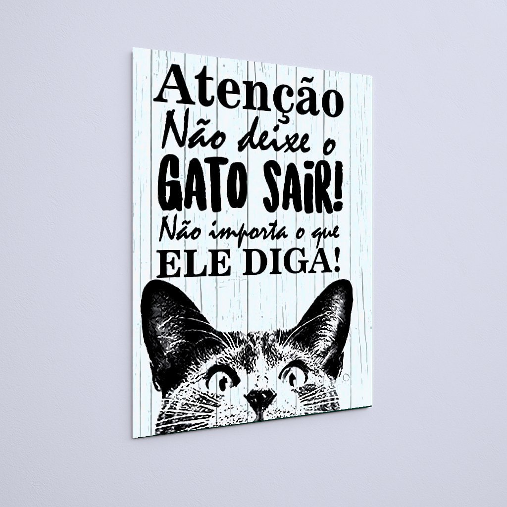 Quadro Decorativo Atenção Gato Nao Sair - Imagem 3