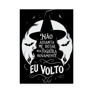 Quadro Decorativo Bruja Fogueira Eu Volto